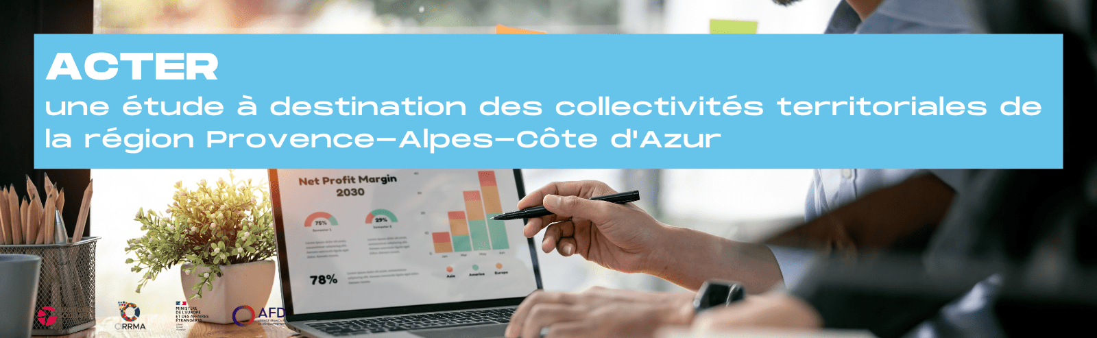 Lancement d'ACTER : une étude à destination des collectivités de la Région Provence-Alpes-Côte d'Azur
